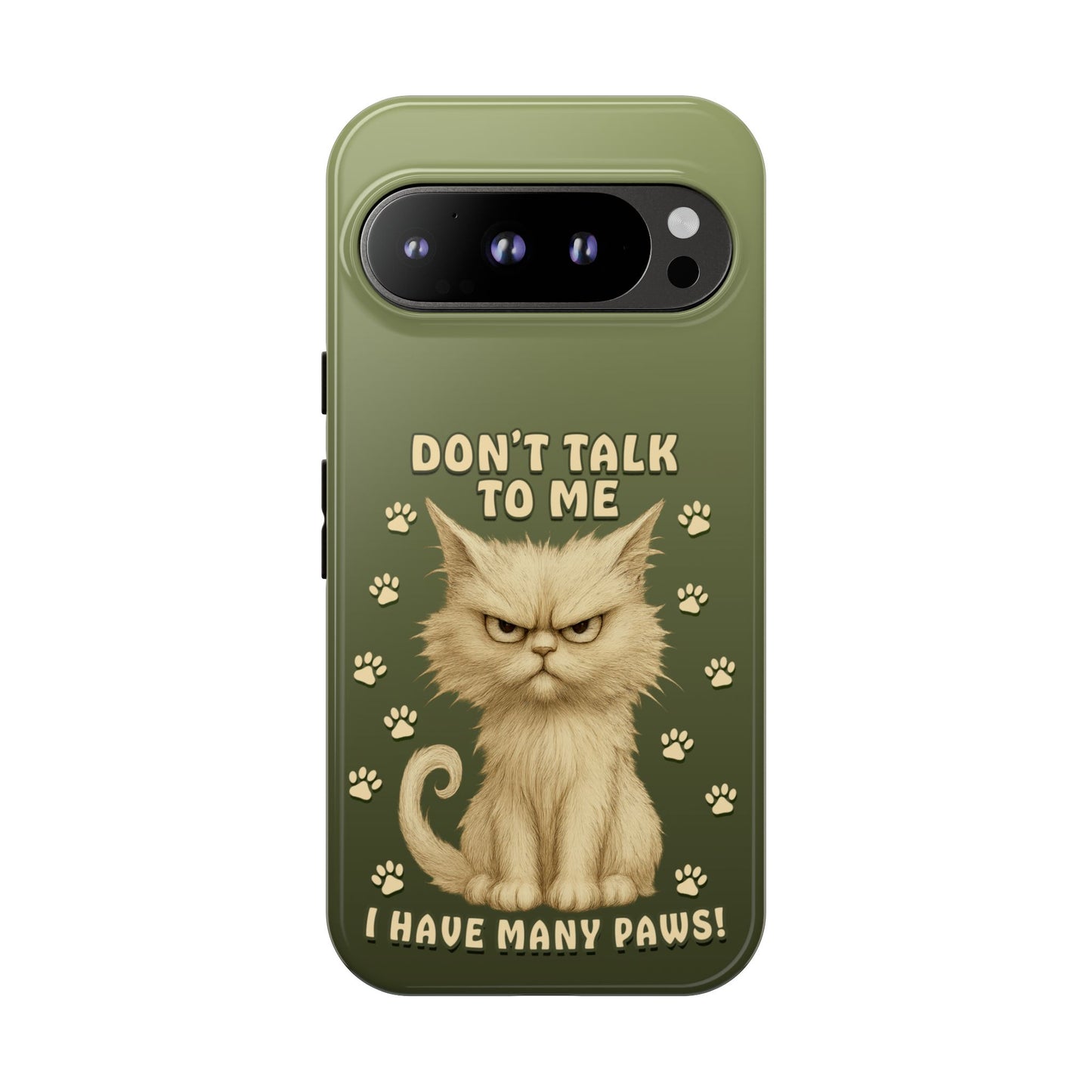 Grumpy Cat Phone Case – Don’t Talk to Me I Have Many Paws