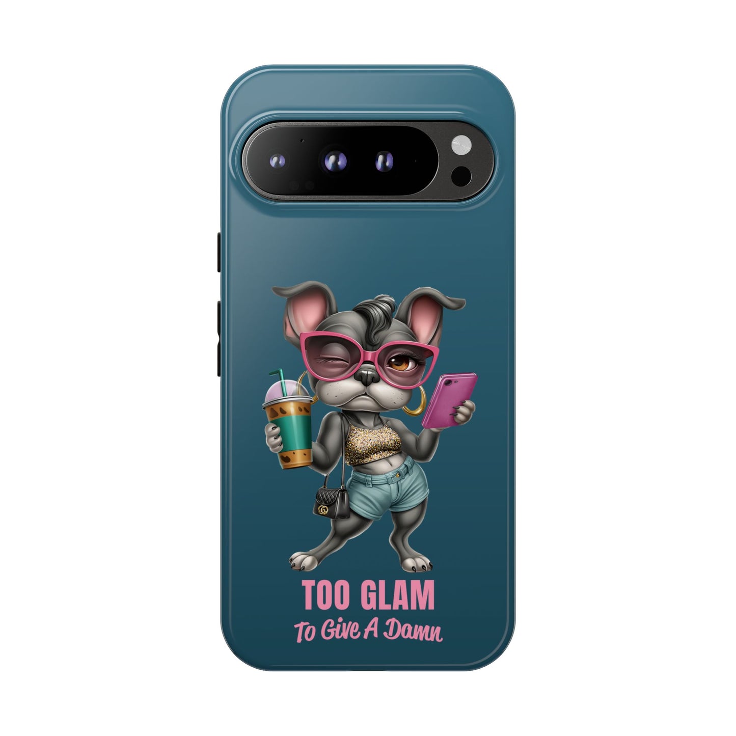 Too Glam to Give a Damn Frenchie Phone Case Sassy Dog Design