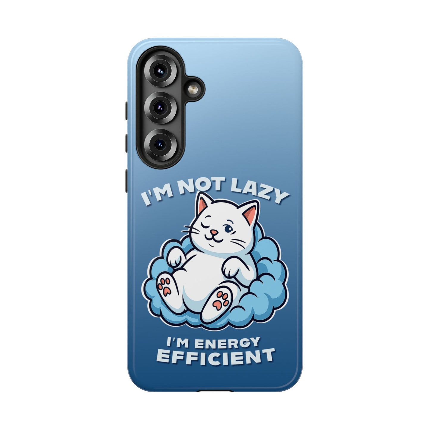 Funny Lazy Cat Phone Case "I'm Not Lazy, I'm Energy Efficient"
