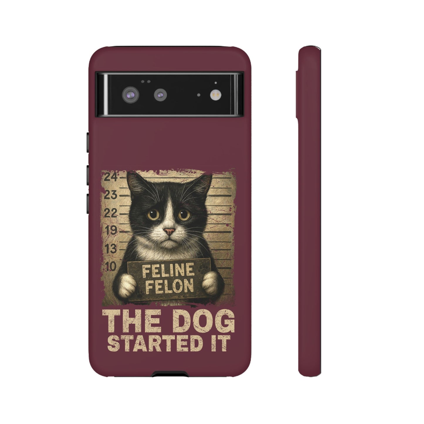 "The Dog Started It" Feline Felon Catitude Phone Case
