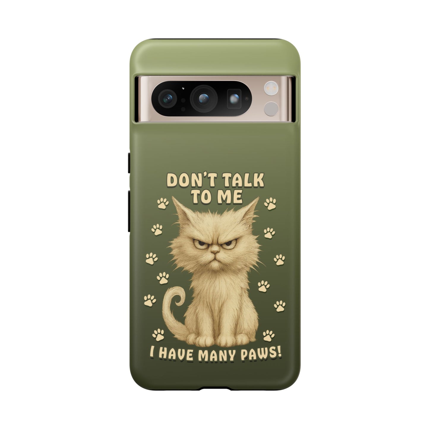 Grumpy Cat Phone Case – Don’t Talk to Me I Have Many Paws