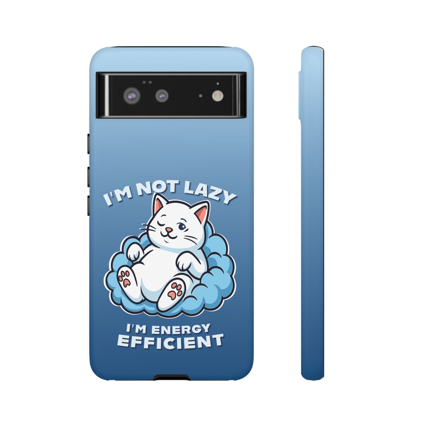 Funny Lazy Cat Phone Case "I'm Not Lazy, I'm Energy Efficient"
