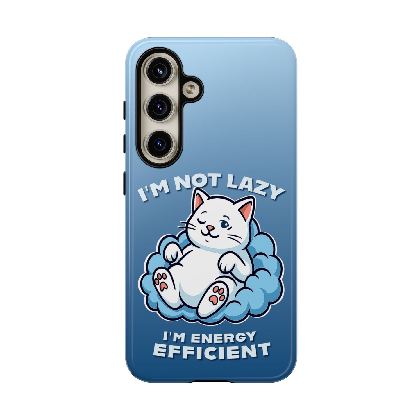 Funny Lazy Cat Phone Case "I'm Not Lazy, I'm Energy Efficient"