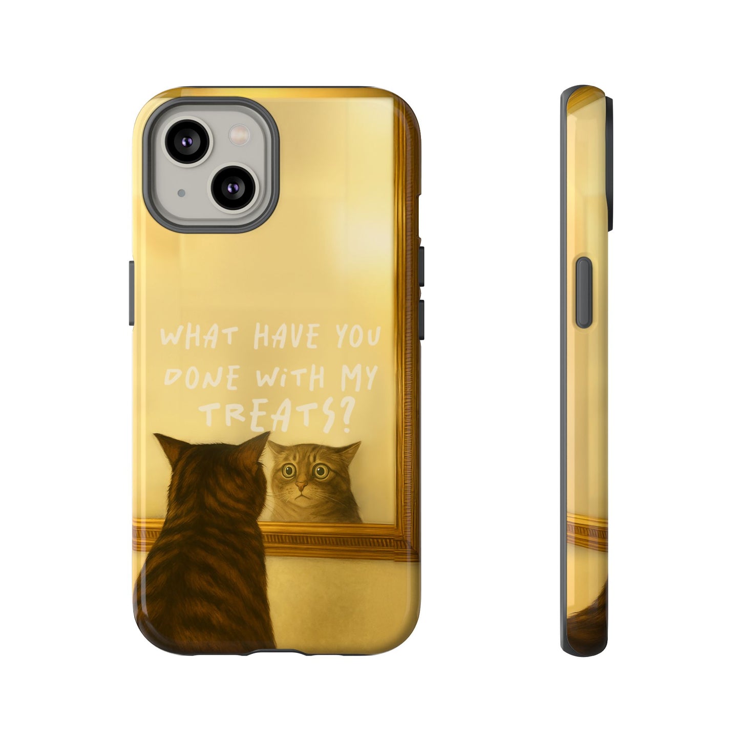 “What Have You Done With My Treats?” Cat Phone Case – Mirror Cat Design