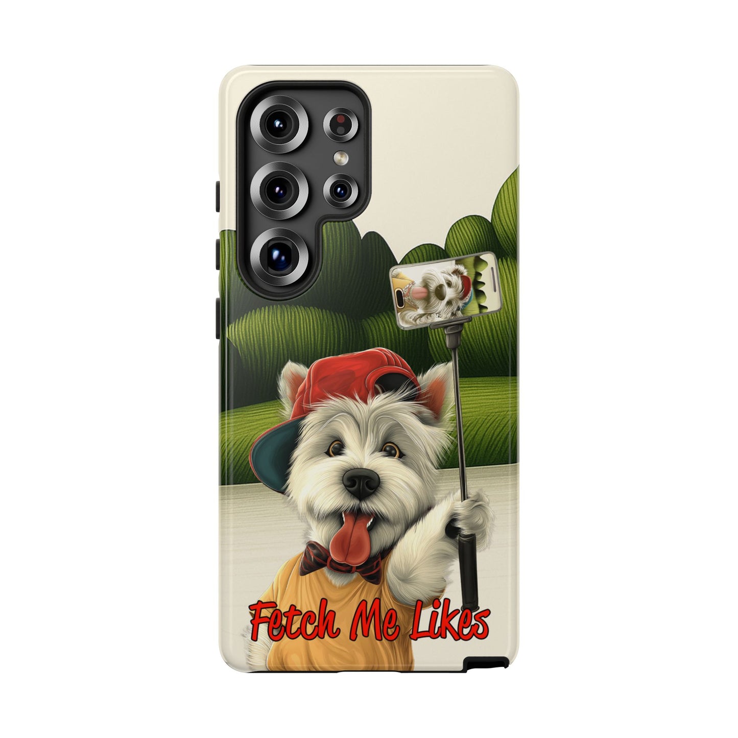 Fetch Me Likes Funny Westie Dog Phone Case for Influencers & Pet Lovers
