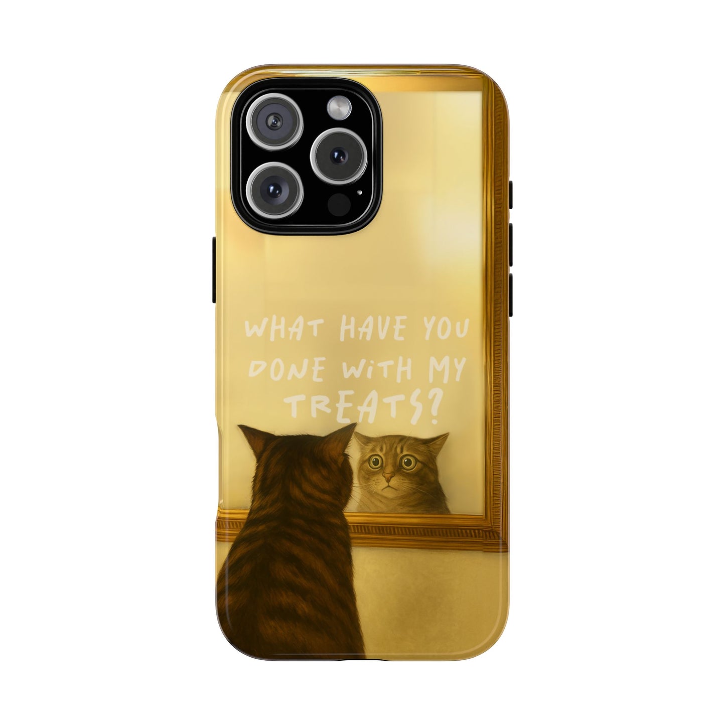 “What Have You Done With My Treats?” Cat Phone Case – Mirror Cat Design