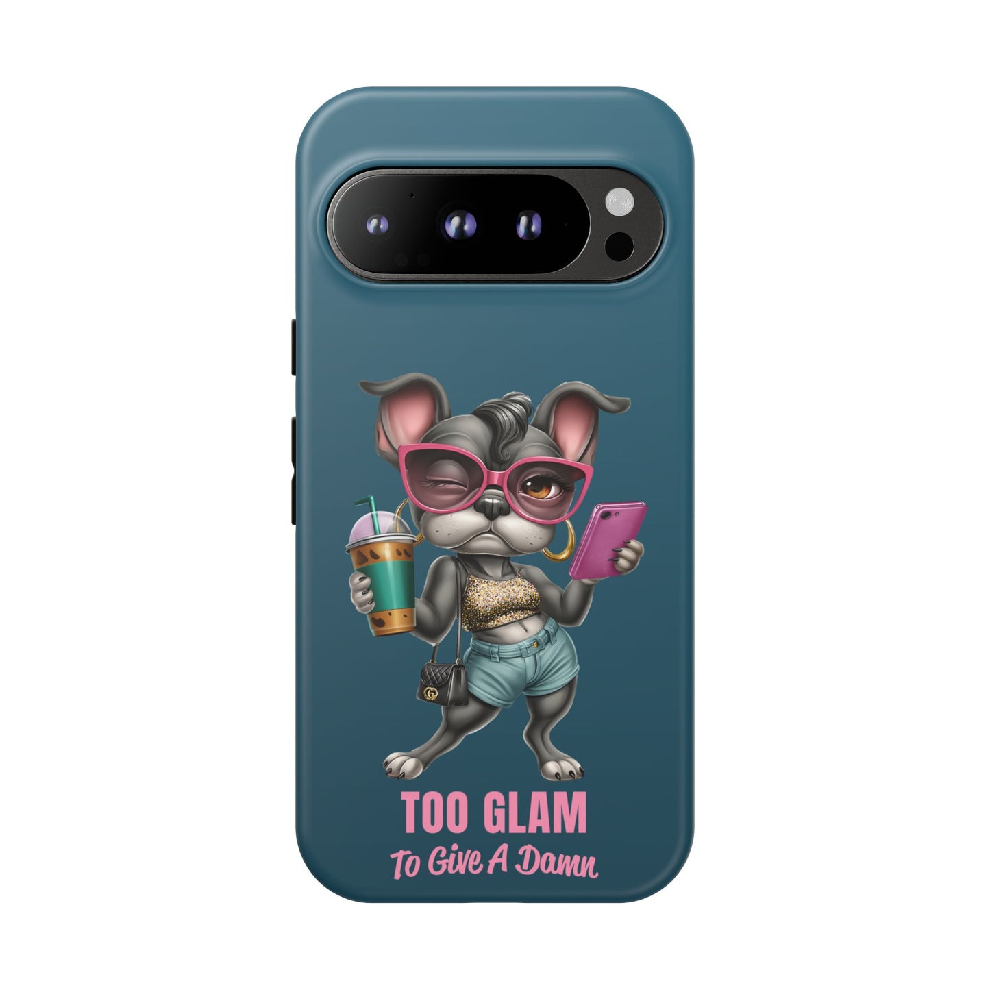 Too Glam to Give a Damn Frenchie Phone Case Sassy Dog Design