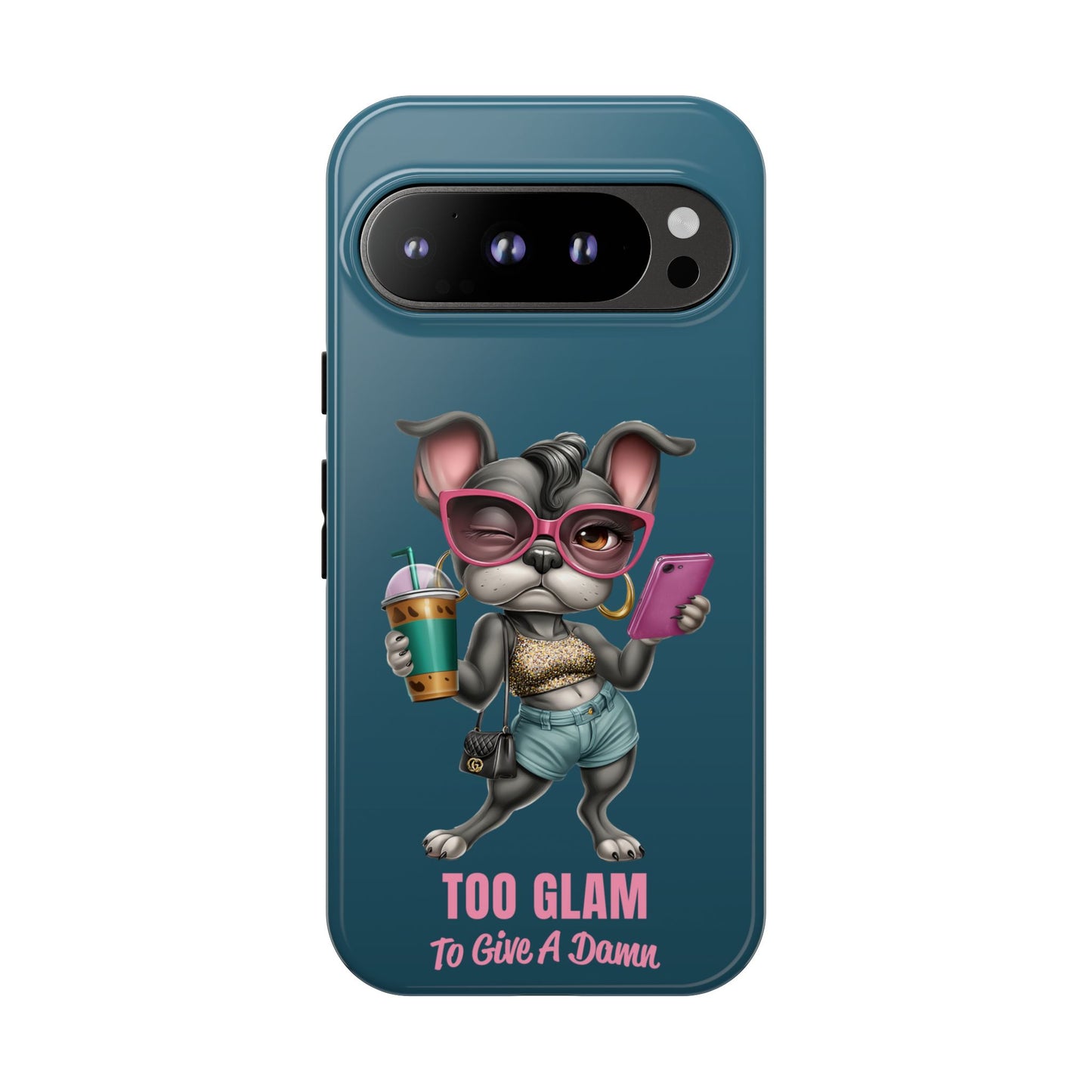 Too Glam to Give a Damn Frenchie Phone Case Sassy Dog Design