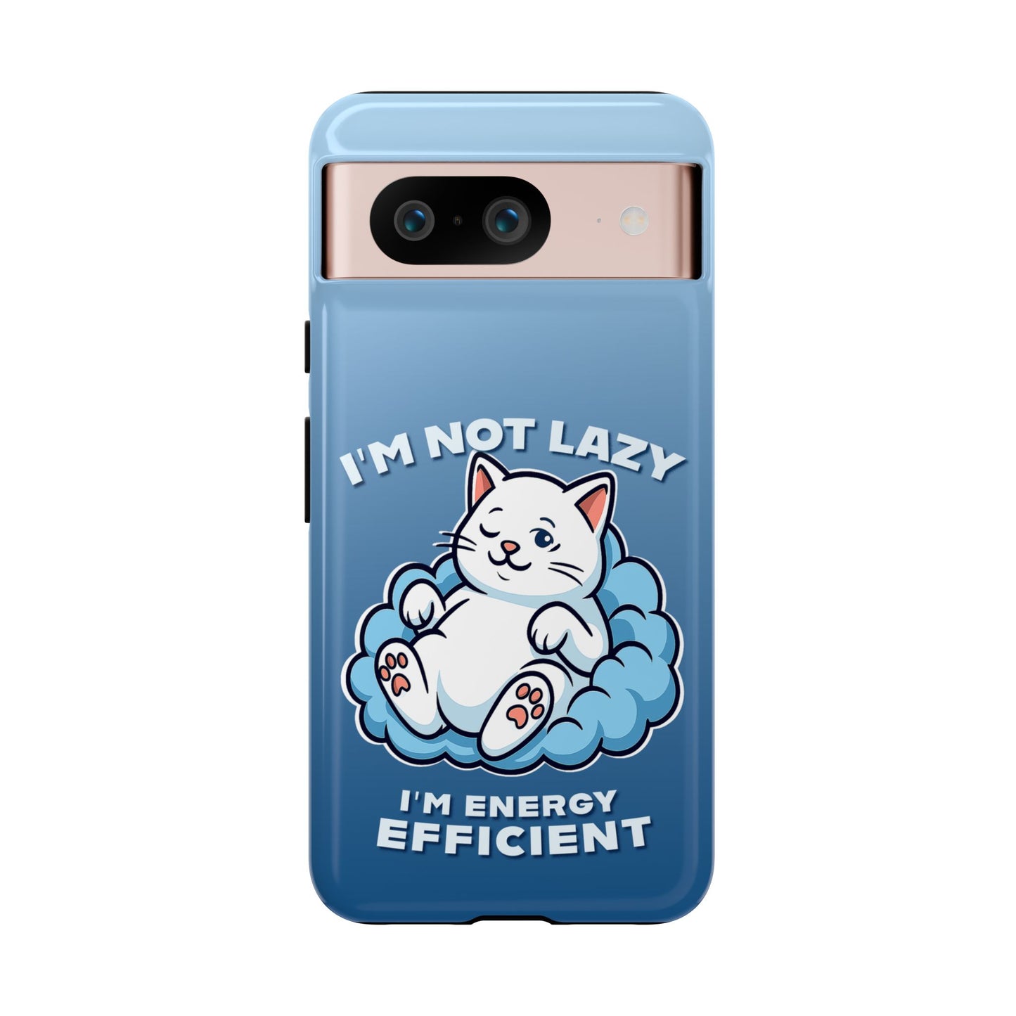 Funny Lazy Cat Phone Case "I'm Not Lazy, I'm Energy Efficient"