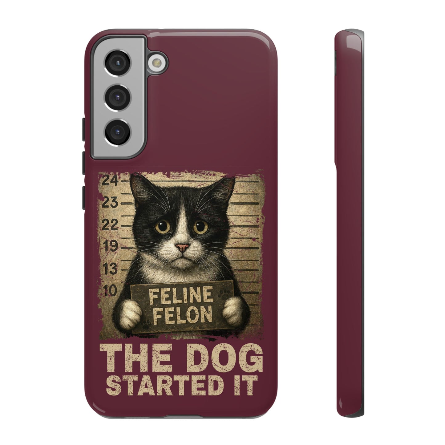 "The Dog Started It" Feline Felon Catitude Phone Case
