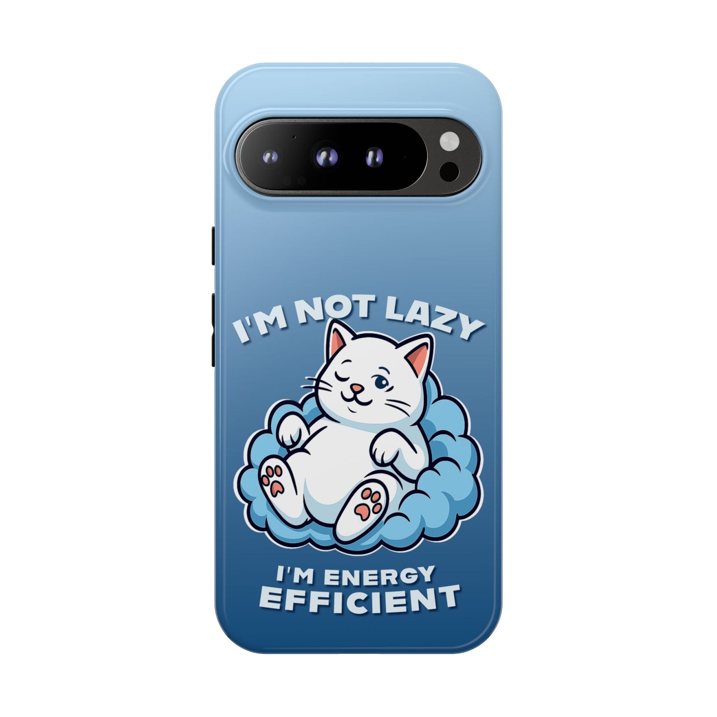 Funny Lazy Cat Phone Case "I'm Not Lazy, I'm Energy Efficient"