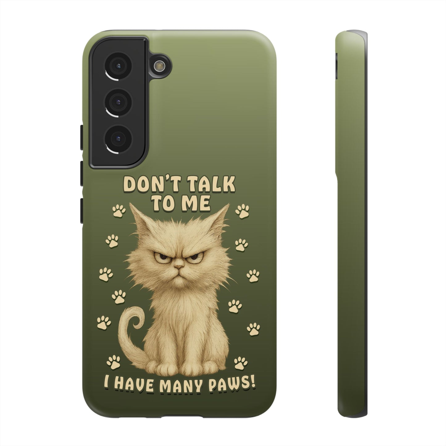 Grumpy Cat Phone Case – Don’t Talk to Me I Have Many Paws