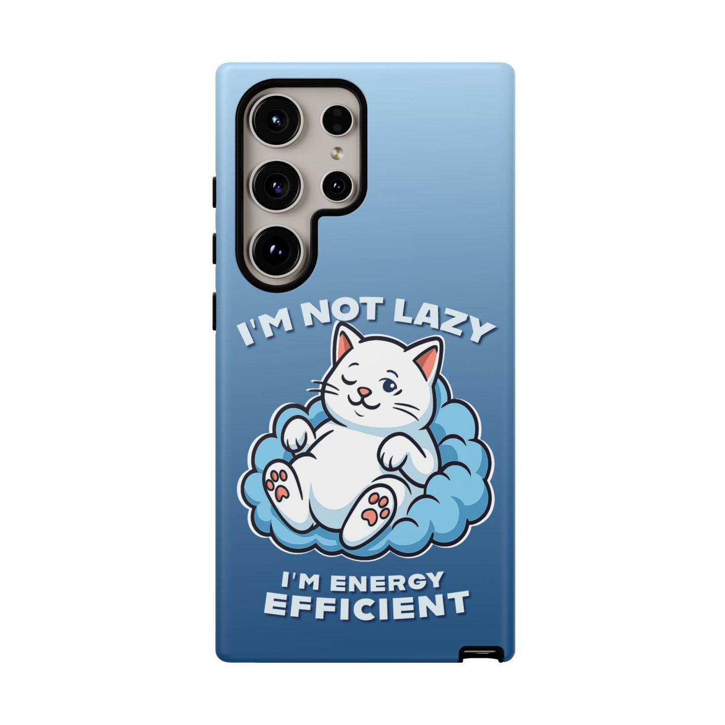 Funny Lazy Cat Phone Case "I'm Not Lazy, I'm Energy Efficient"