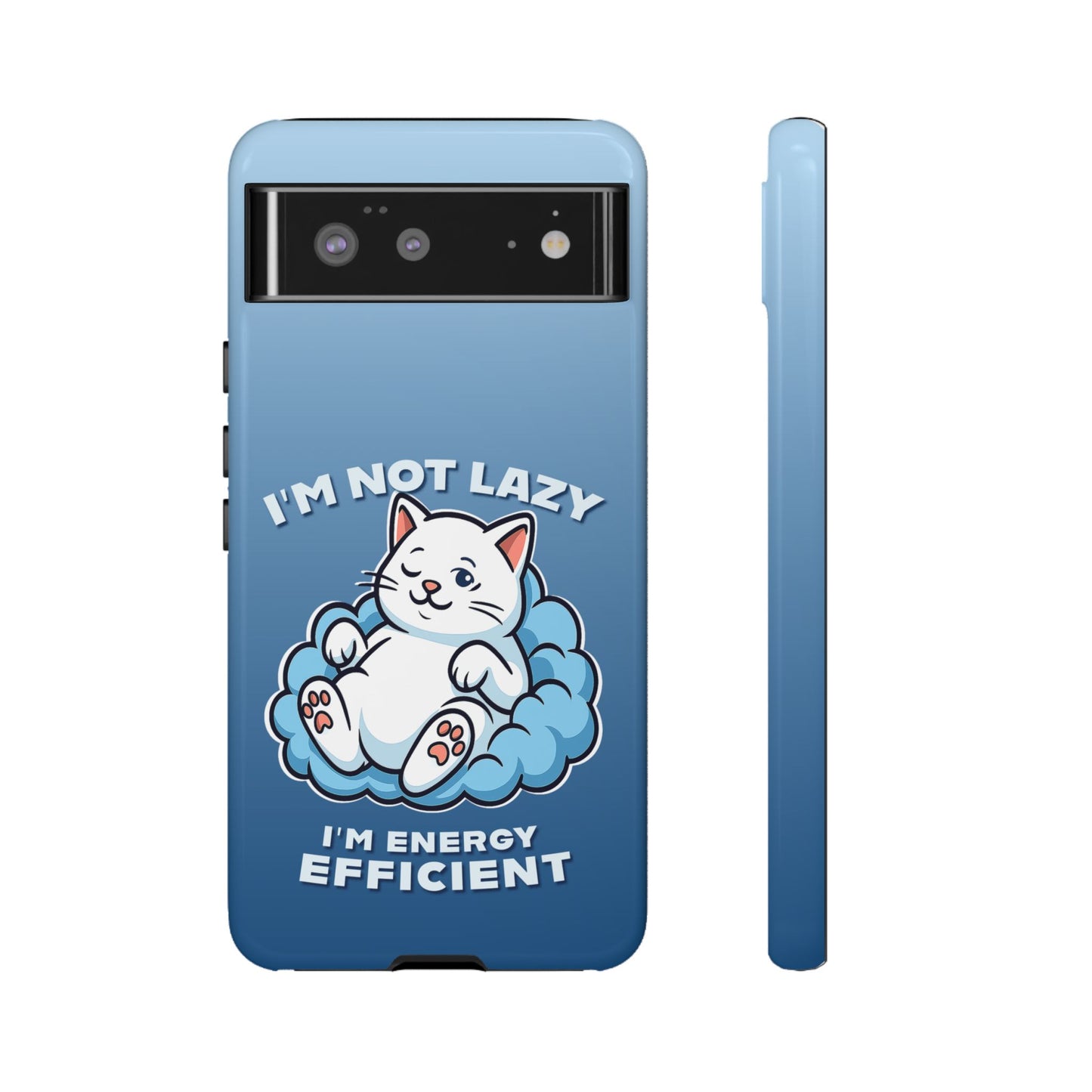 Funny Lazy Cat Phone Case "I'm Not Lazy, I'm Energy Efficient"