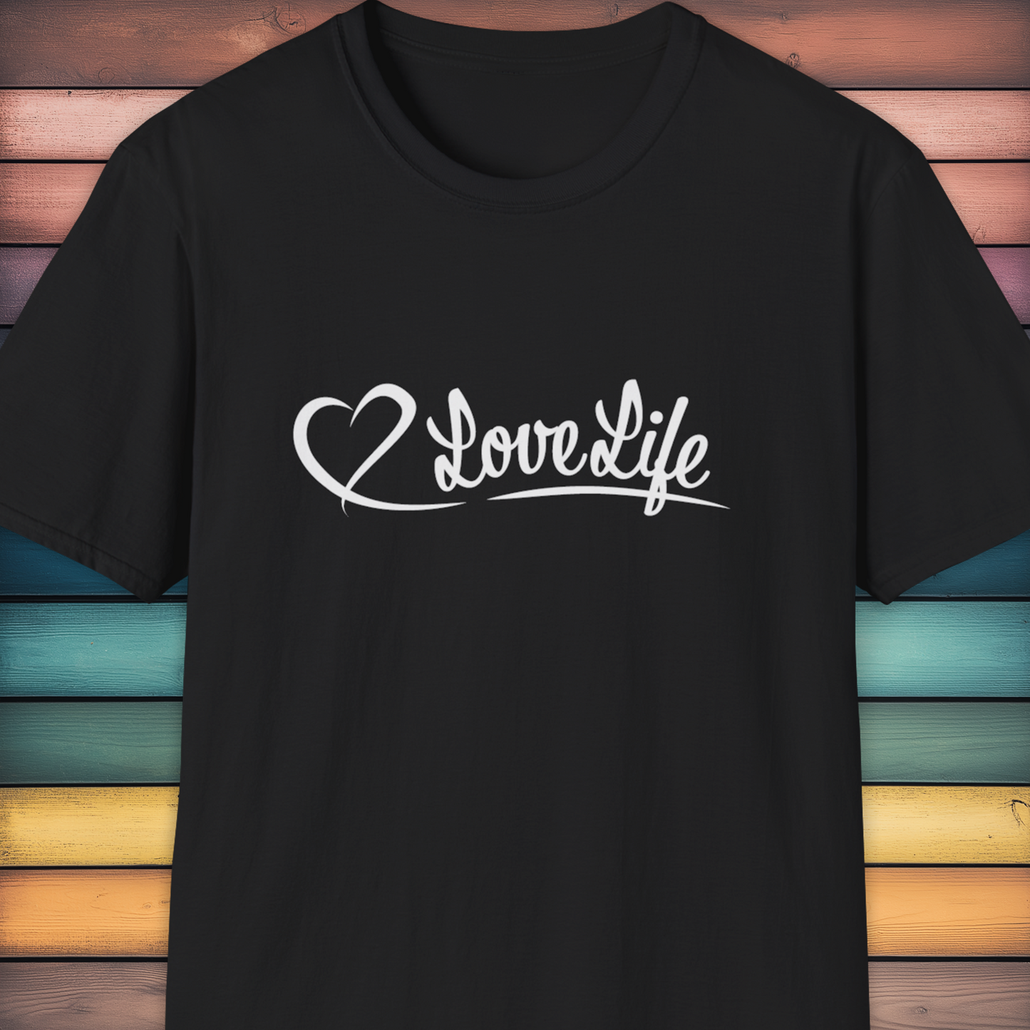 Love Life T-Shirt.