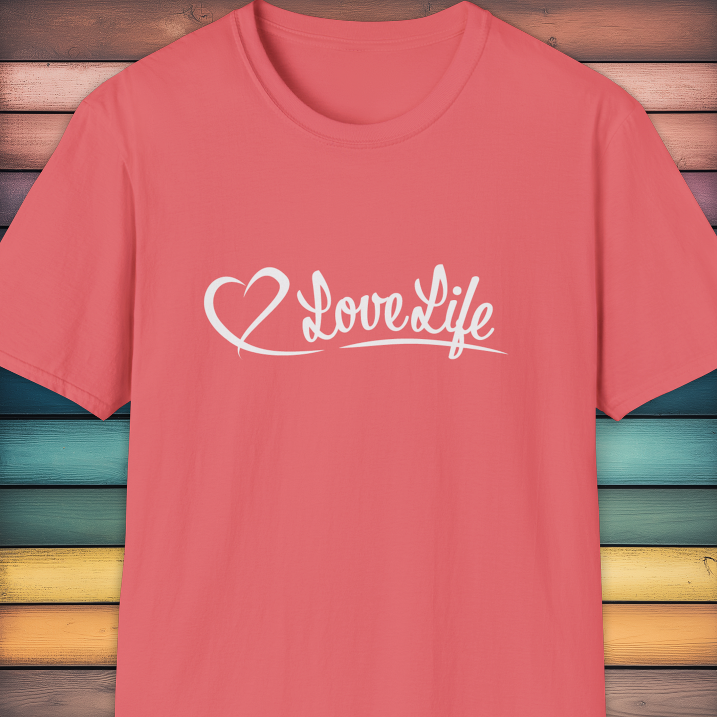 Love Life T-Shirt.
