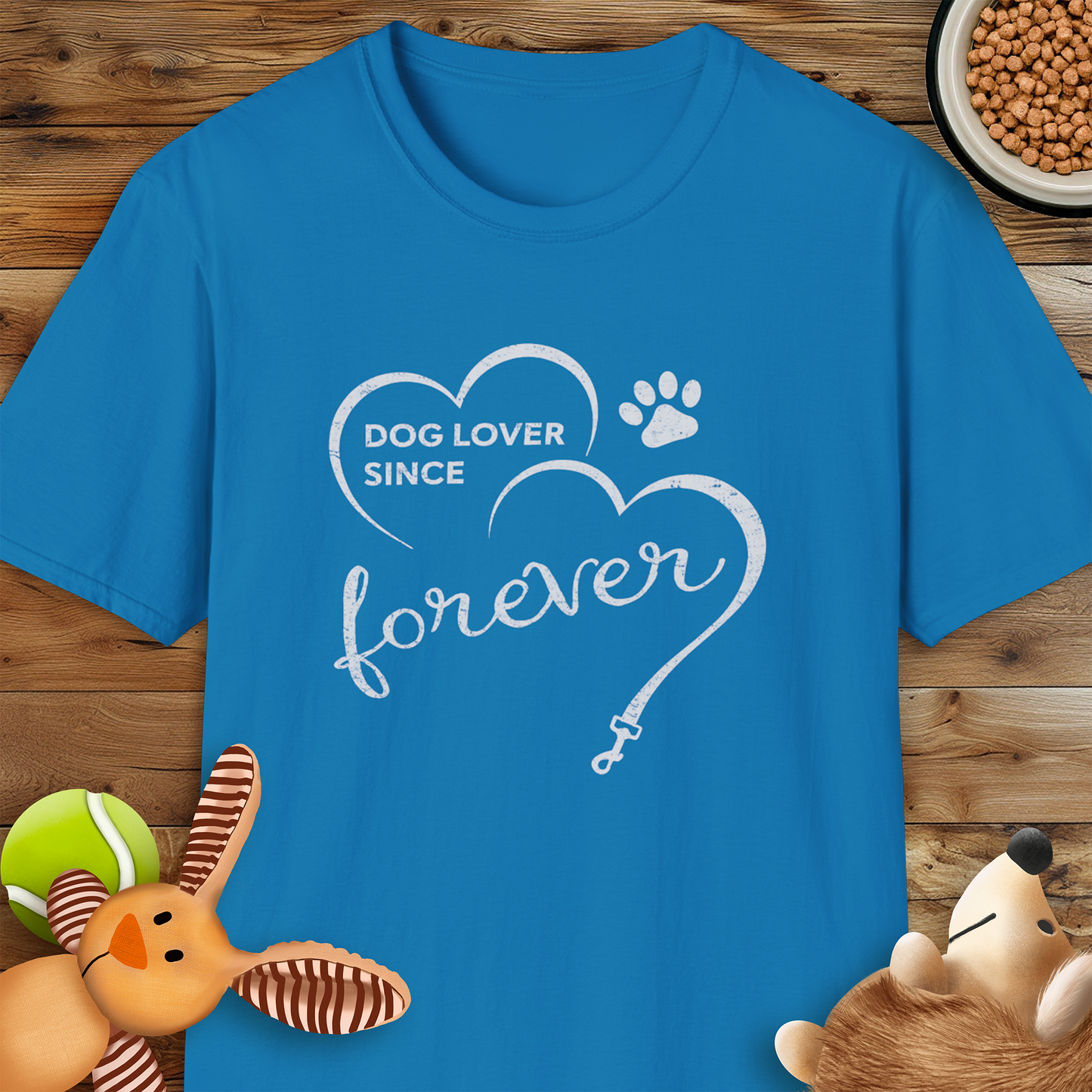 Dog Lover Since Forever T-Shirt