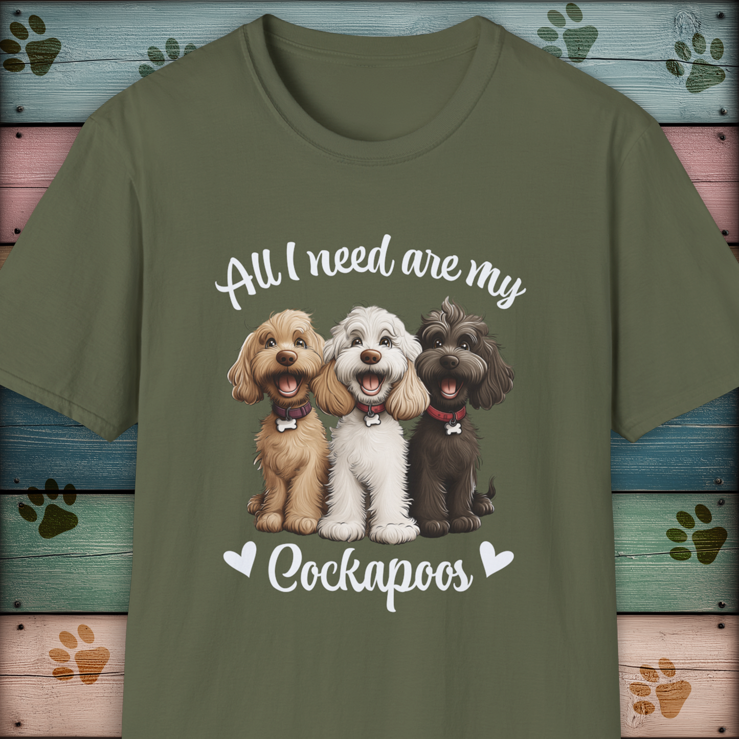 Cockapoo T-Shirt, 'All I need are my Cockapoos'
