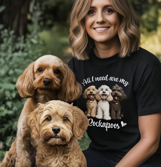 Cockapoo T-Shirt, 'All I need are my Cockapoos'