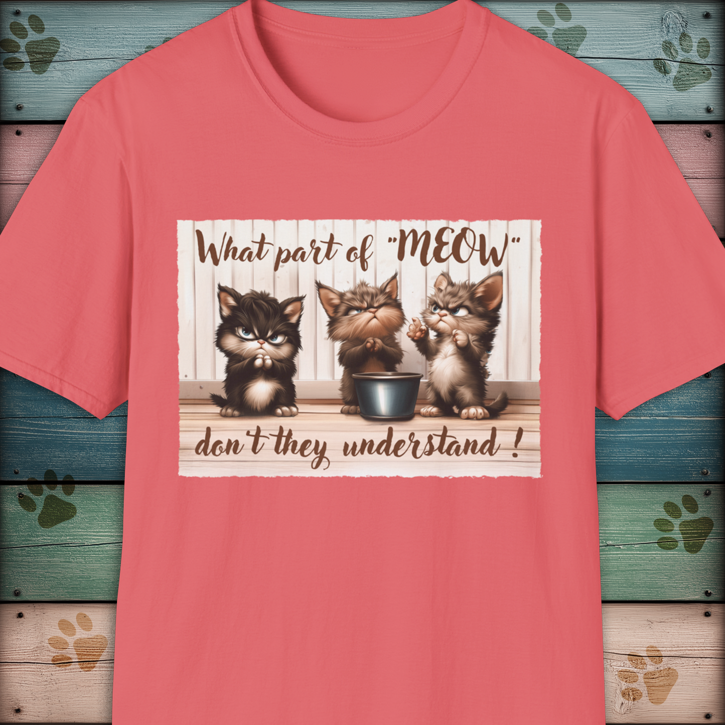 "What Part Of Meow" Funny Kittens T Shirt