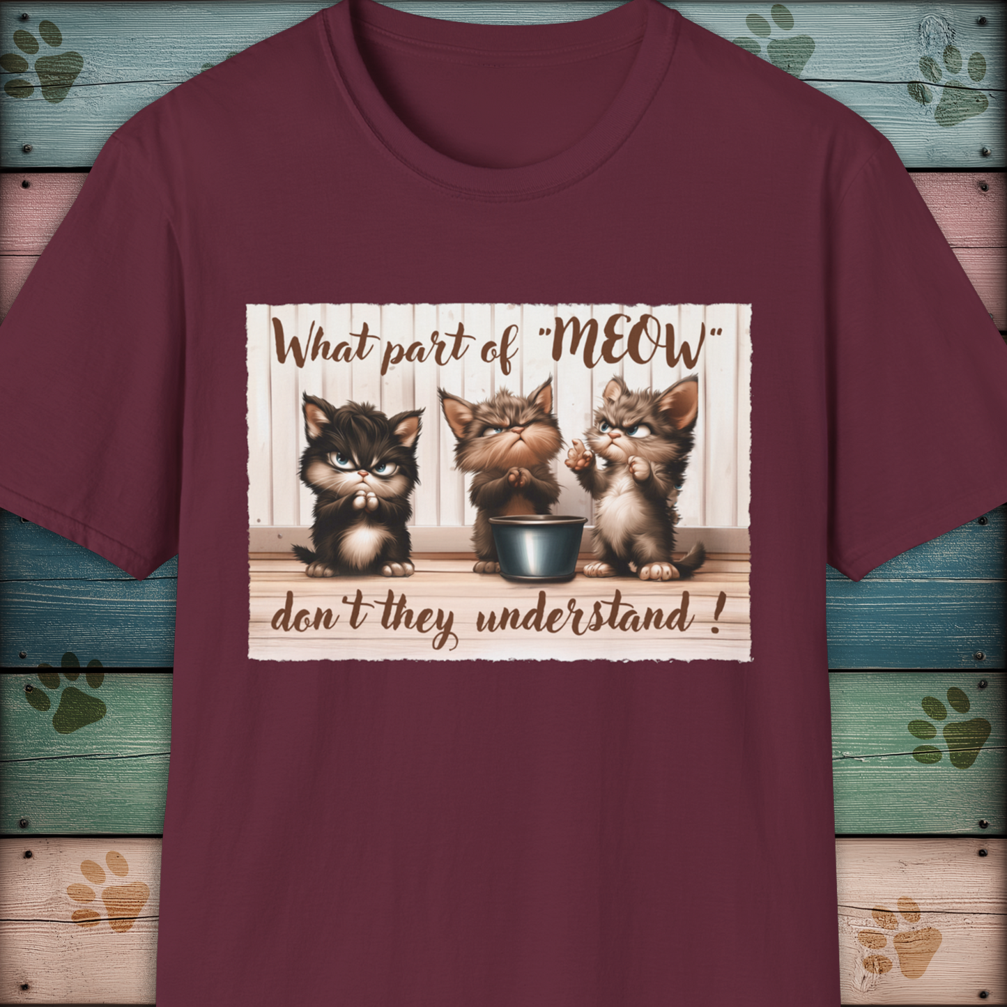 "What Part Of Meow" Funny Kittens T Shirt