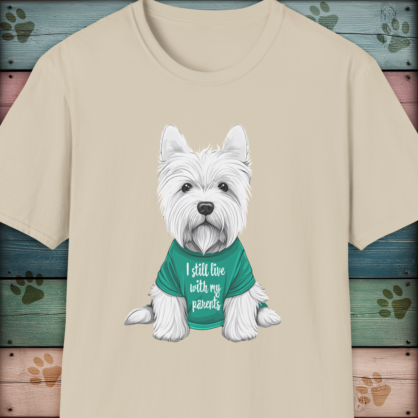 West Highland White Terrier T-Shirt - I Still Live With My Parents