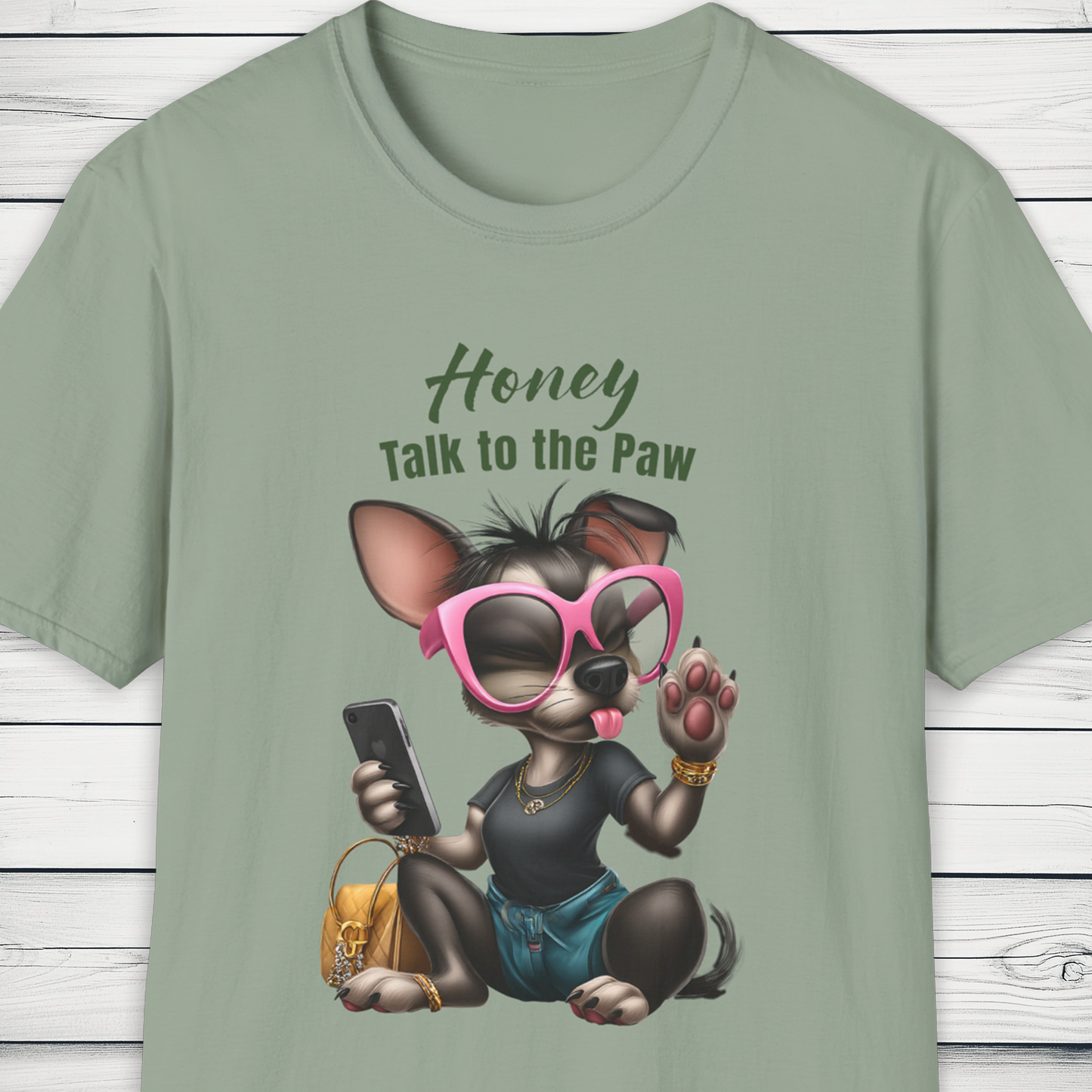 Honey Talk to the Paw – Sassy Dog Graphic T-Shirt