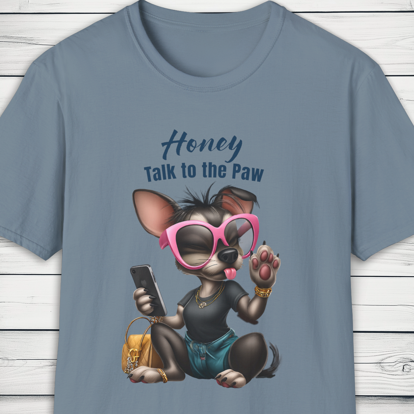 Honey Talk to the Paw – Sassy Dog Graphic T-Shirt