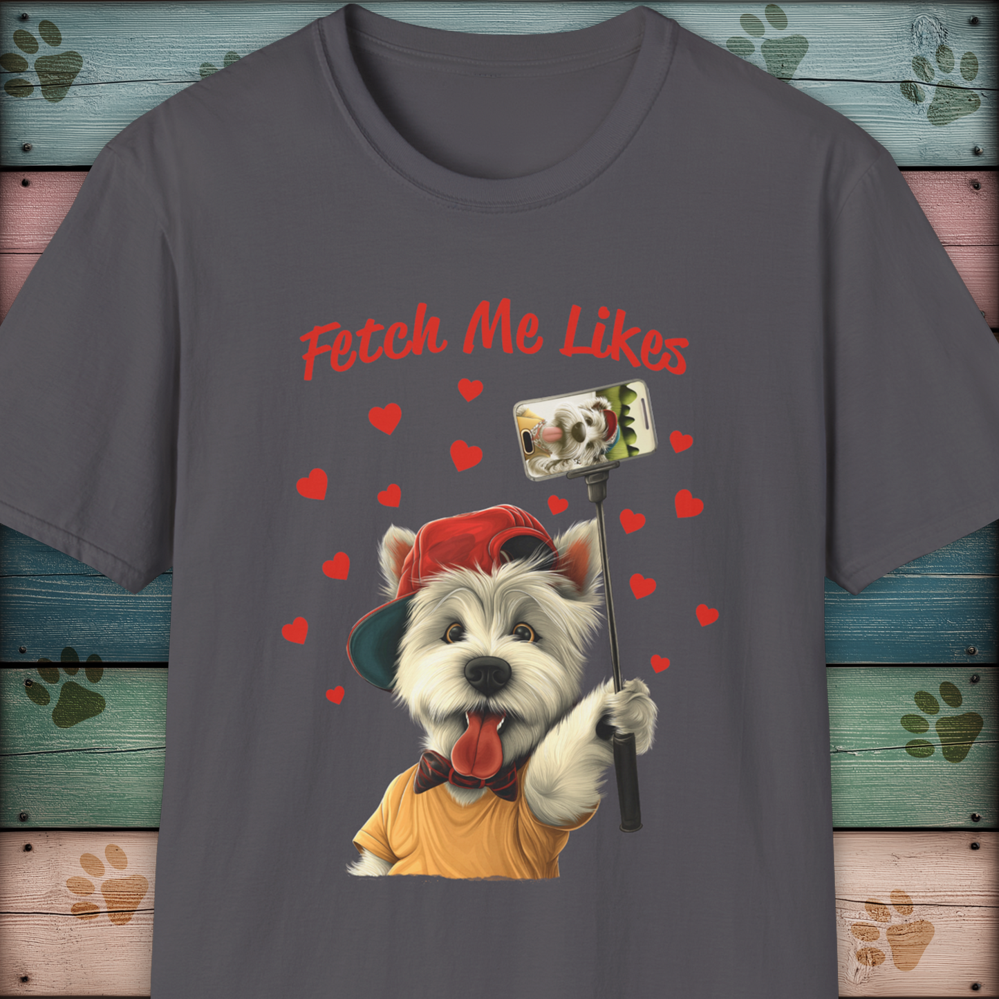 Fetch Me Likes Dogfluencer, Westie Selfie Dog T-Shirt