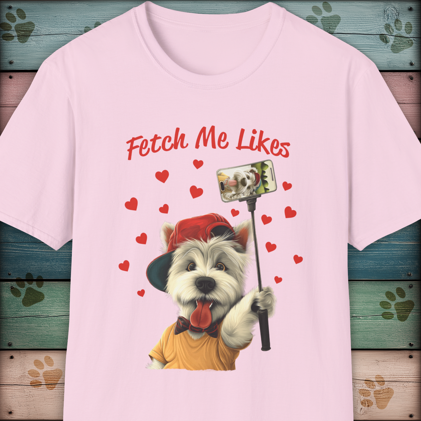 Fetch Me Likes Dogfluencer, Westie Selfie Dog T-Shirt