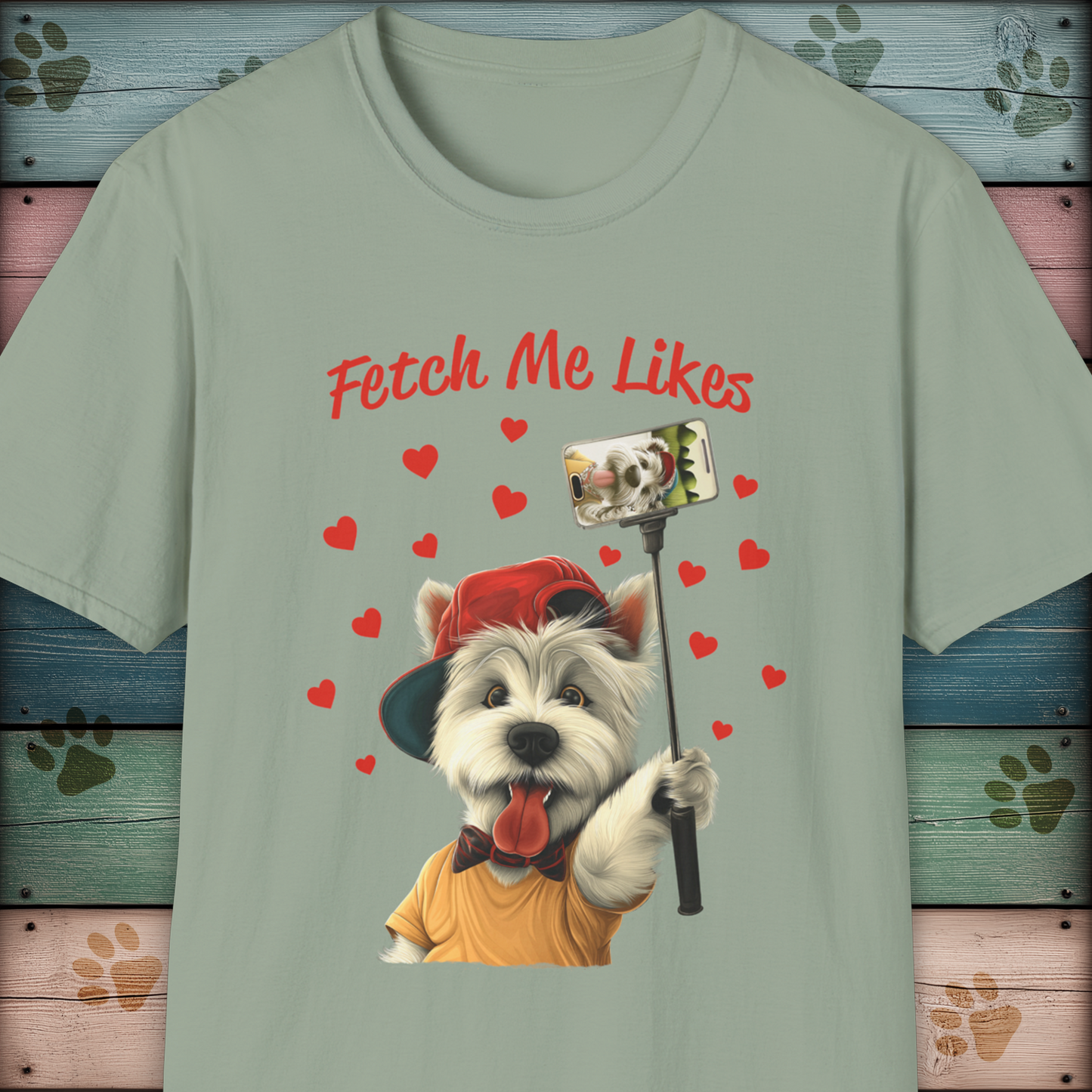 Fetch Me Likes Dogfluencer, Westie Selfie Dog T-Shirt