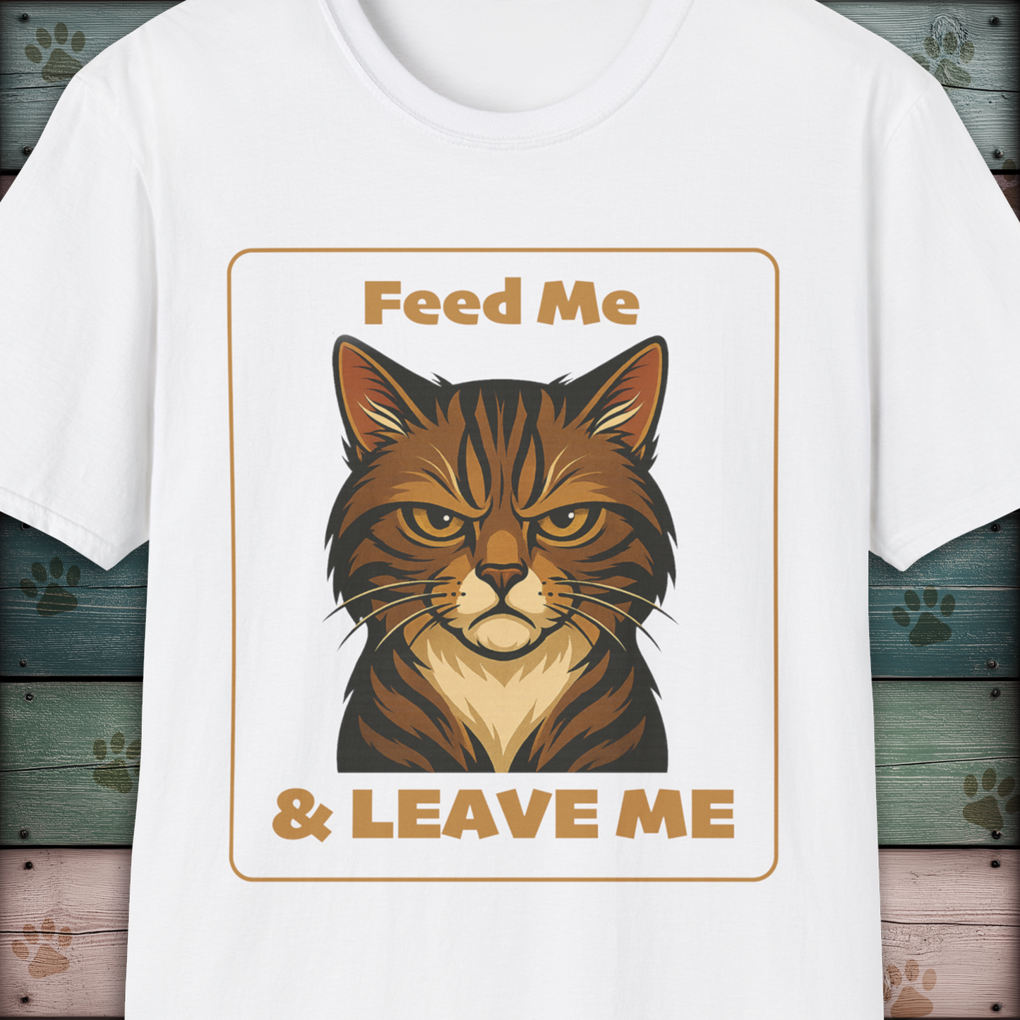 Feed Me & Leave Me Cat T-Shirt – Grumpy Tabby Attitude