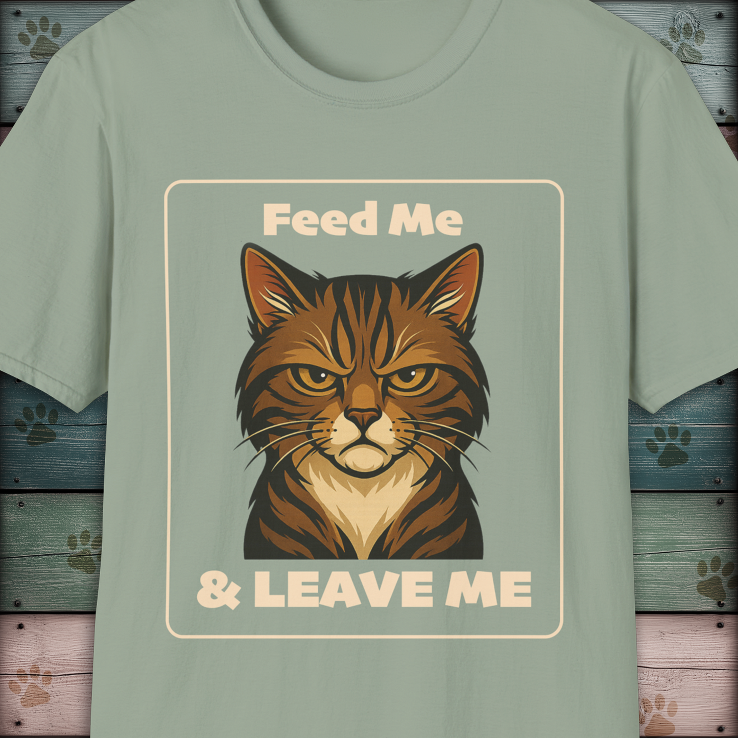 Feed Me & Leave Me Cat T-Shirt – Grumpy Tabby Attitude