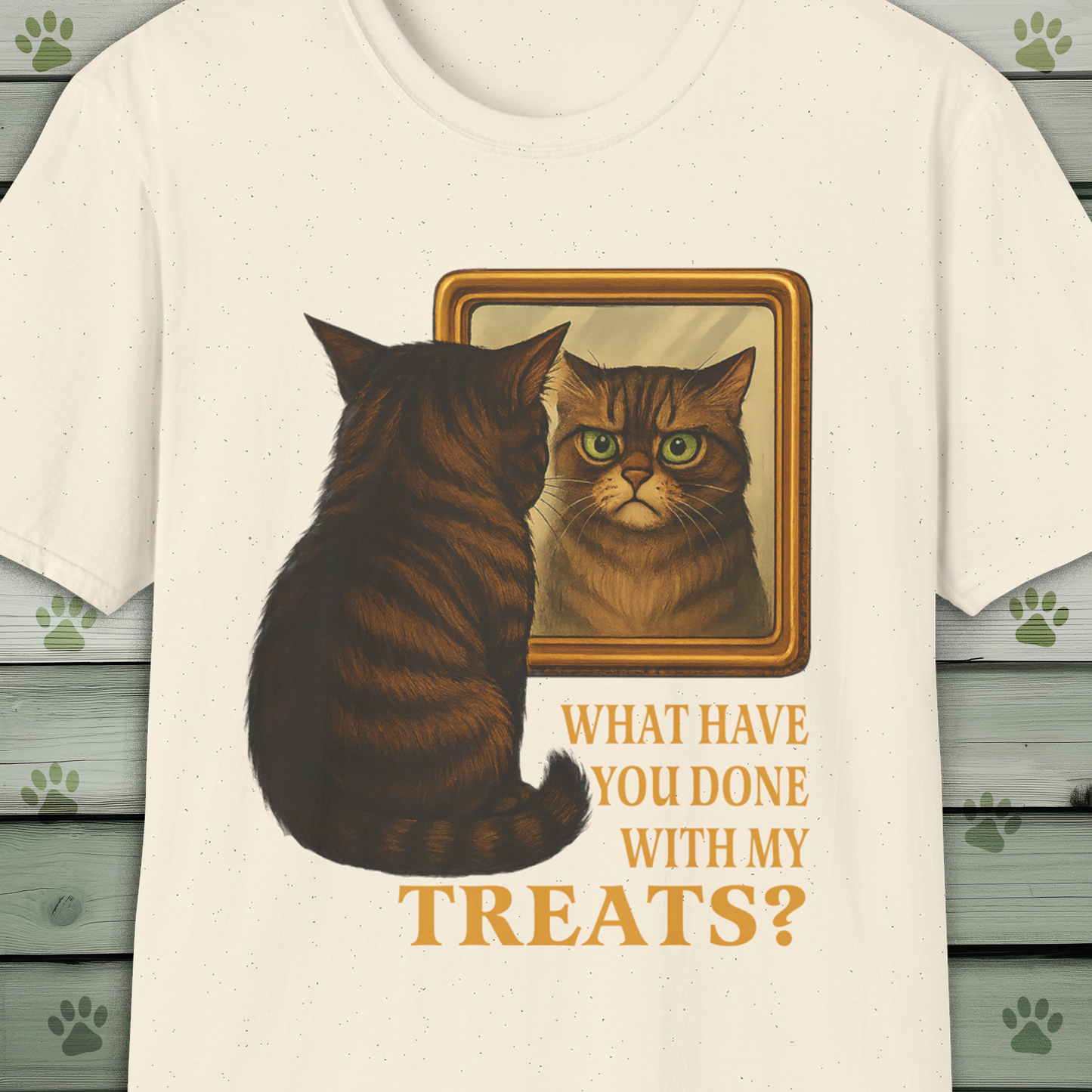 What Have You Done With My Treats? Funny Cat Mirror T-Shirt