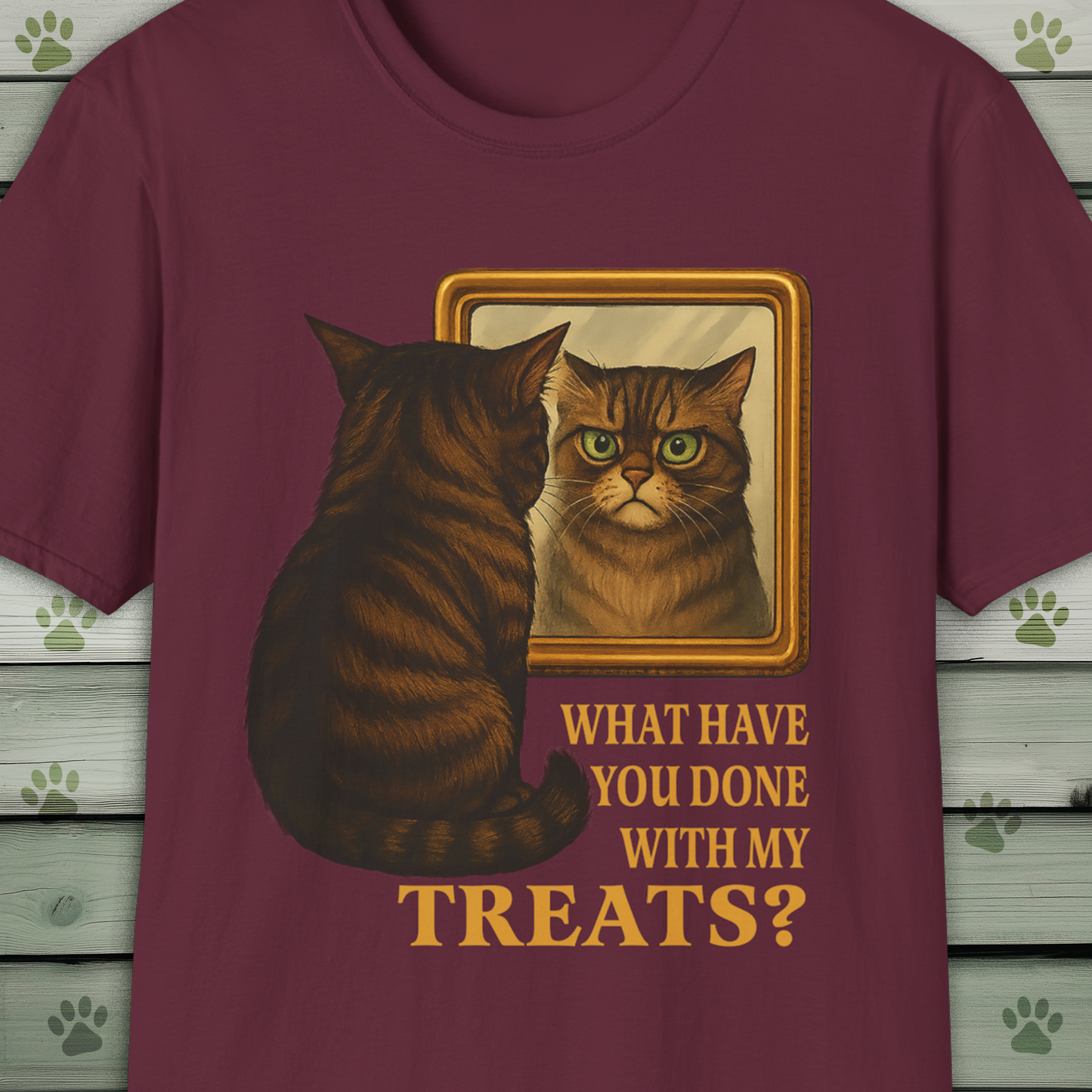 What Have You Done With My Treats? Funny Cat Mirror T-Shirt