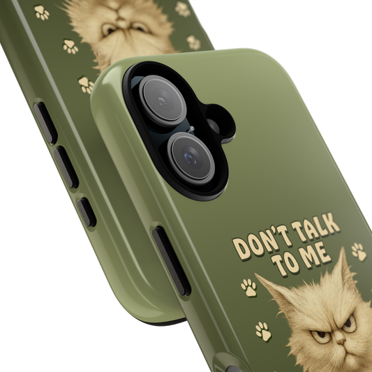Grumpy Cat Phone Case – Don’t Talk to Me I Have Many Paws