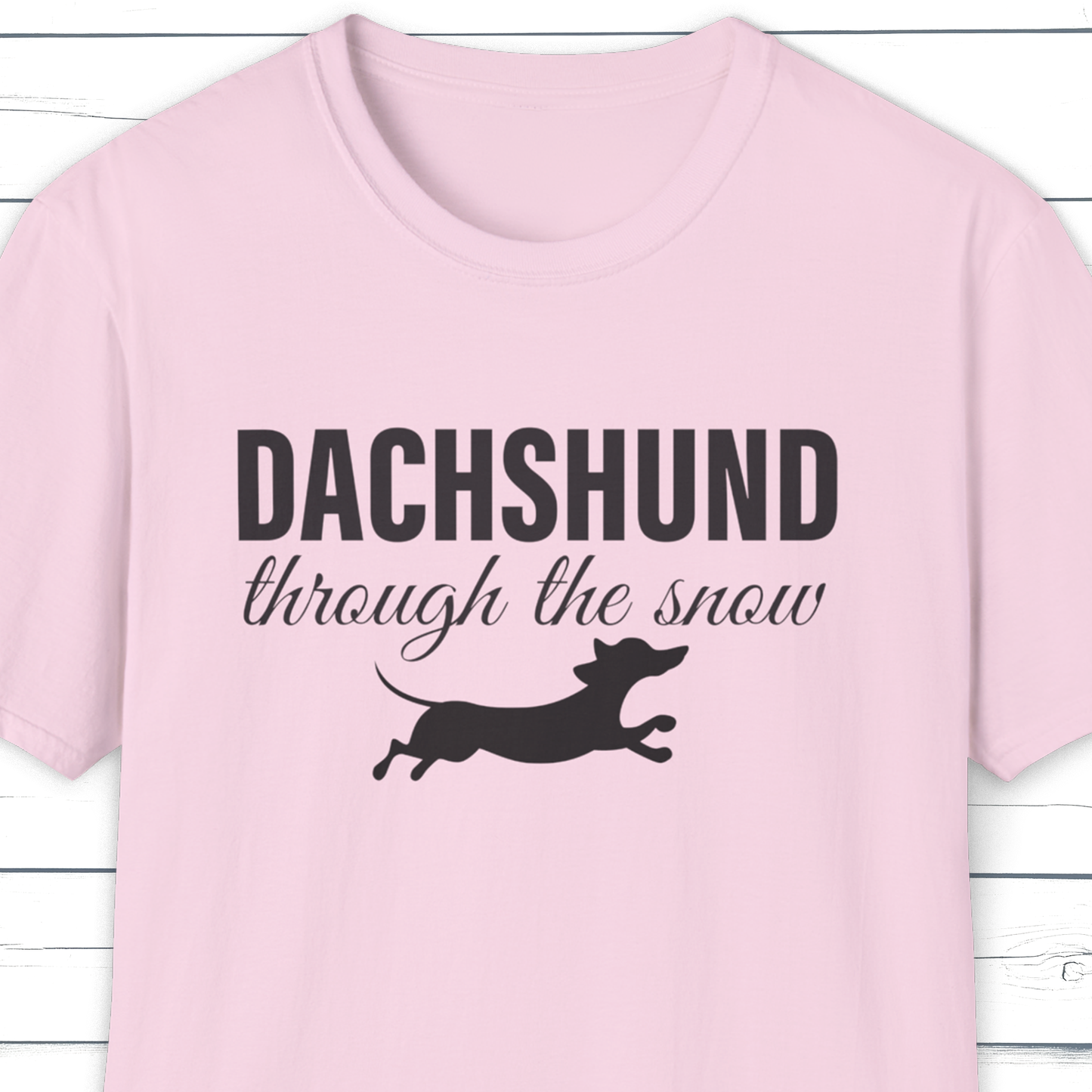 Dachshund Through the Snow Funny Dog Pun T-Shirt