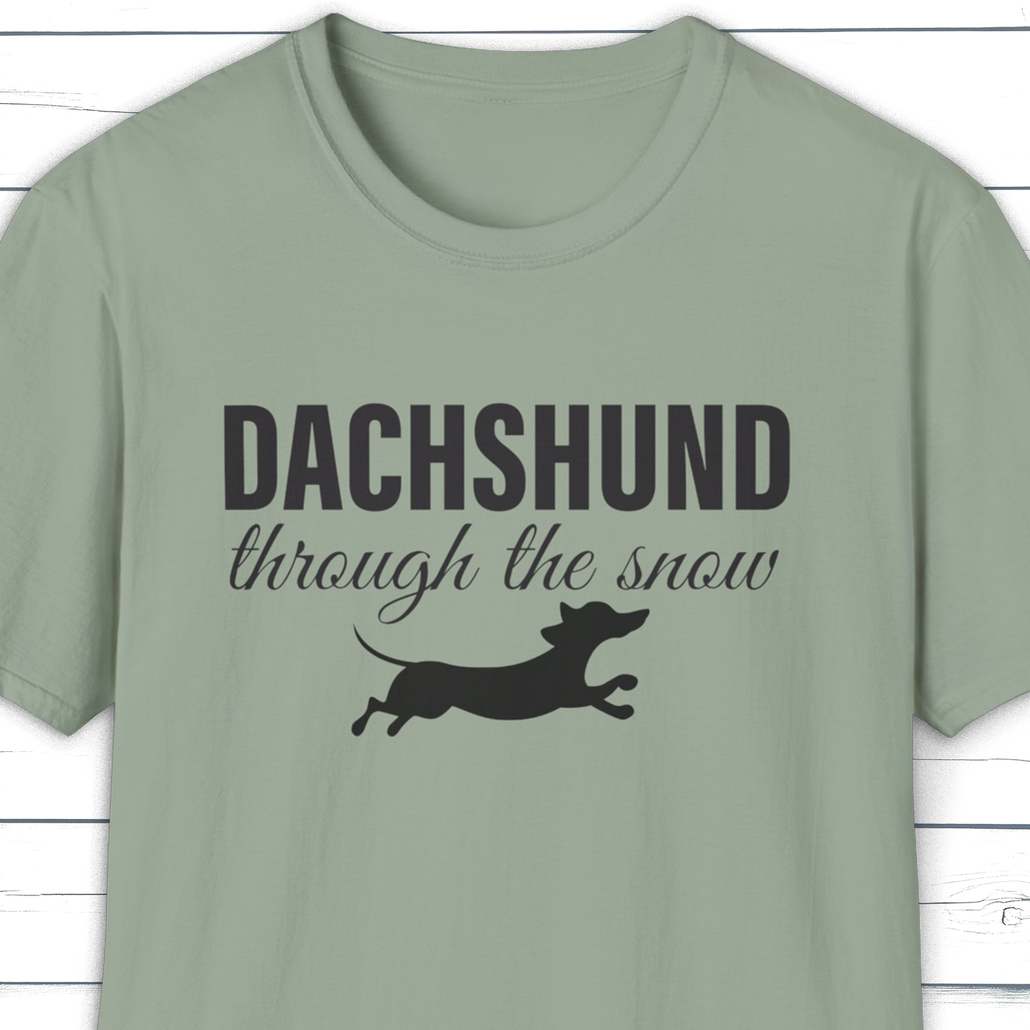 Dachshund Through the Snow Funny Dog Pun T-Shirt