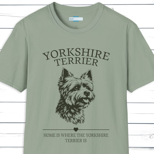 Yorkshire Terrier T-Shirt – Home Is Where The Yorkshire Terrier Is