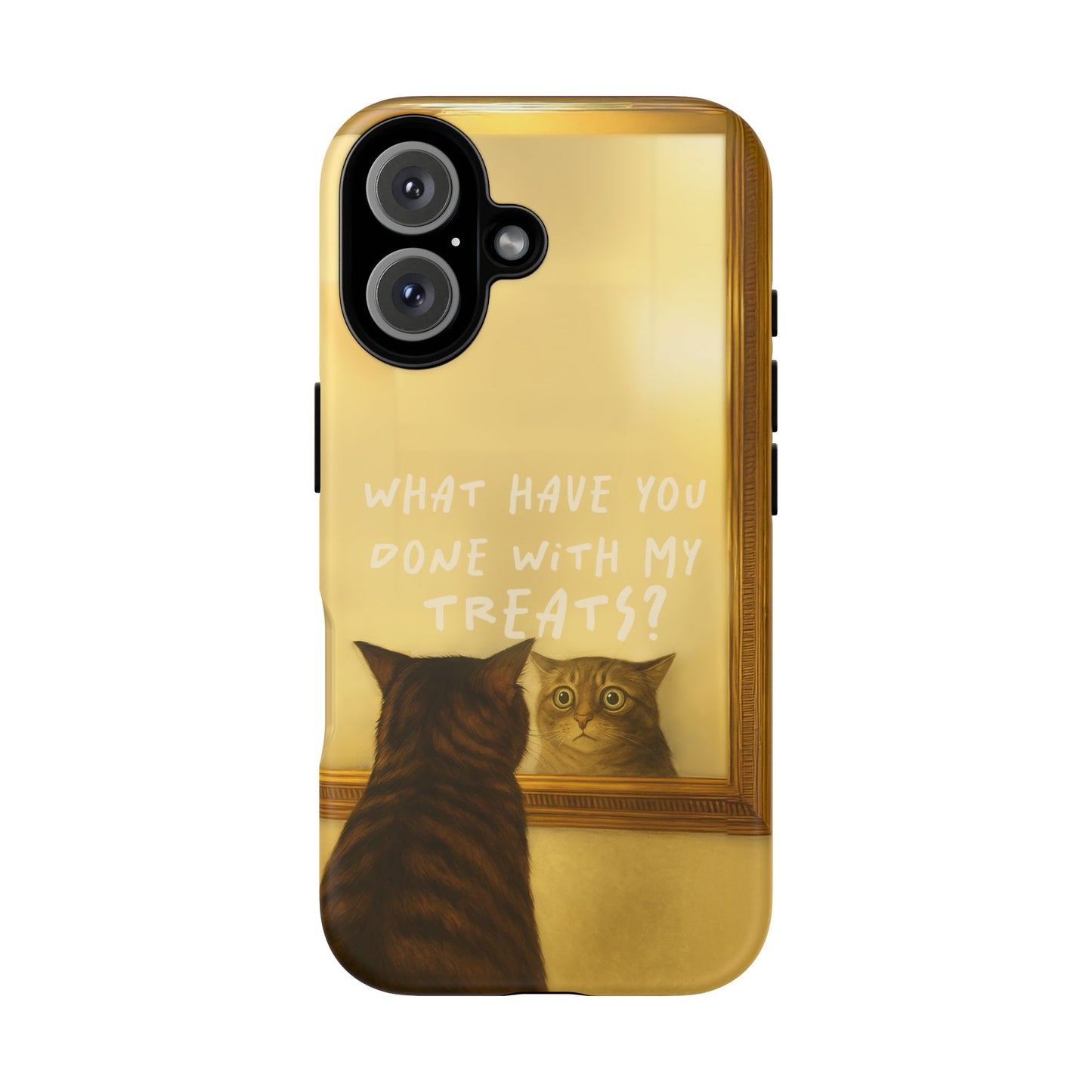 “What Have You Done With My Treats?” Cat Phone Case – Mirror Cat Design