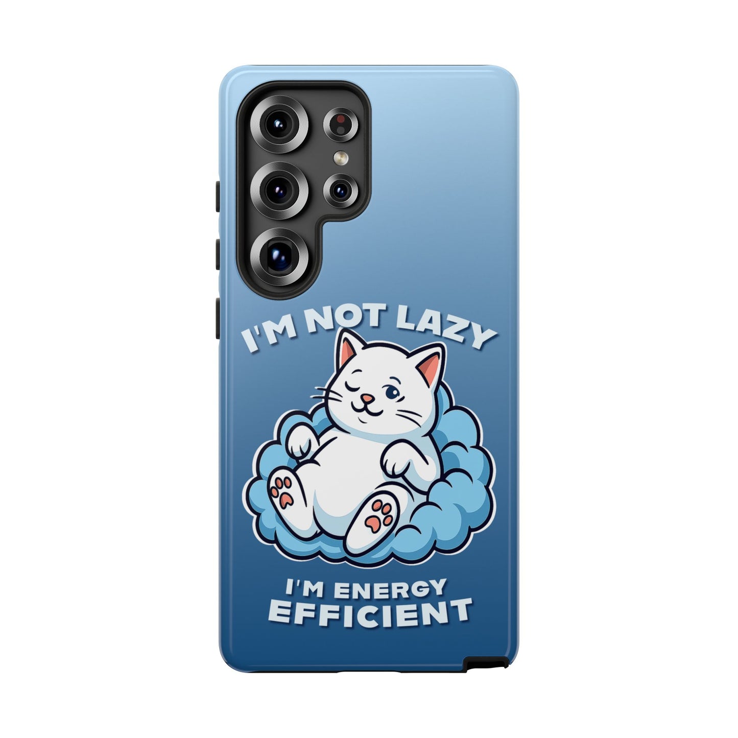 Funny Lazy Cat Phone Case "I'm Not Lazy, I'm Energy Efficient"