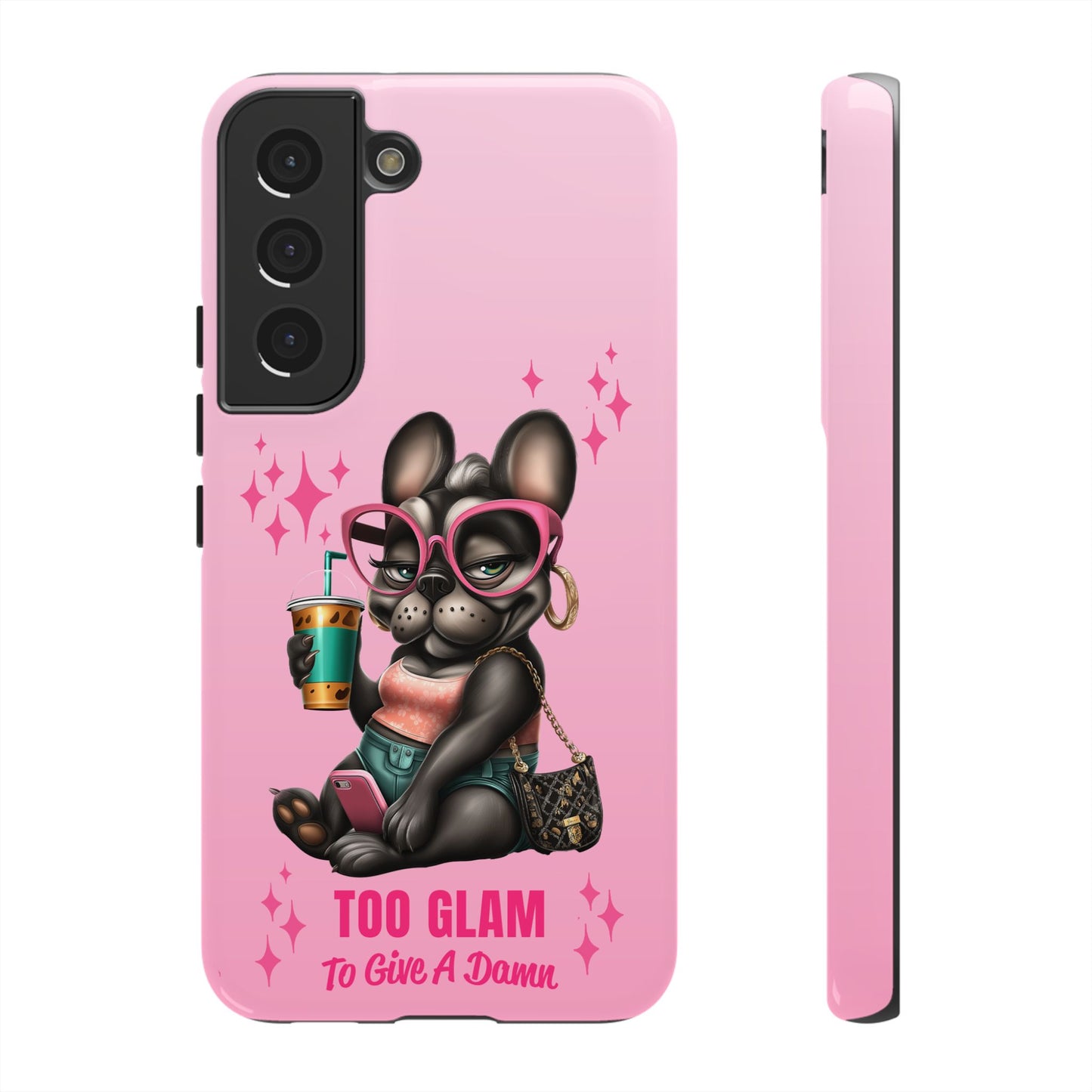 Too Glam to Give a Damn Funny Frenchie Phone Case