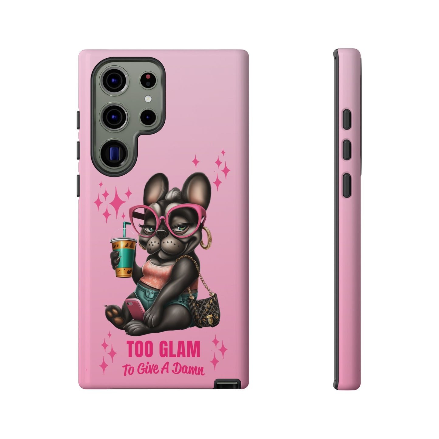 Too Glam to Give a Damn Funny Frenchie Phone Case