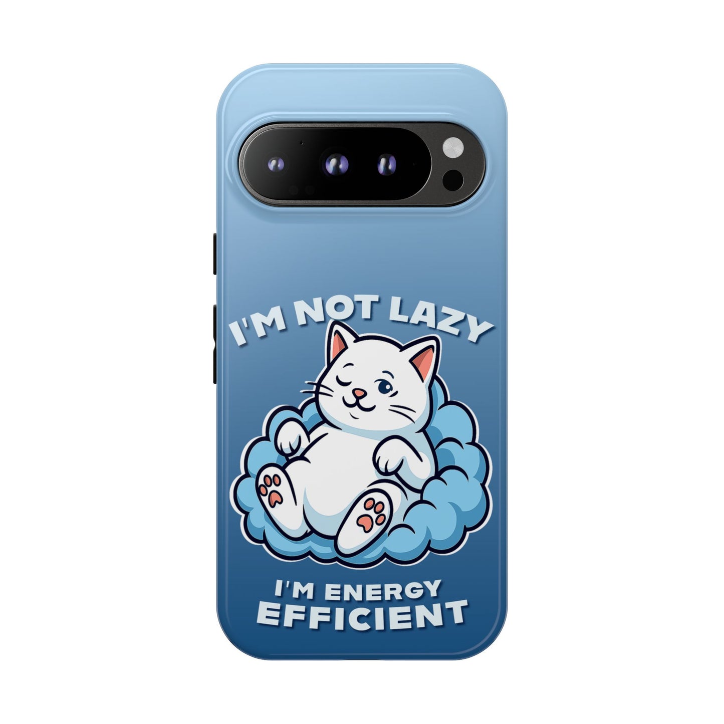 Funny Lazy Cat Phone Case "I'm Not Lazy, I'm Energy Efficient"