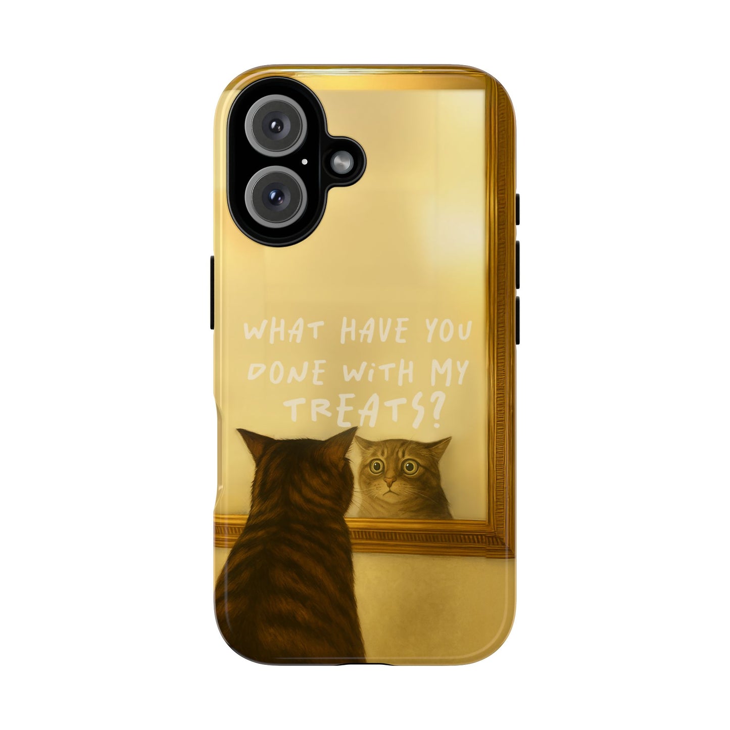 “What Have You Done With My Treats?” Cat Phone Case – Mirror Cat Design