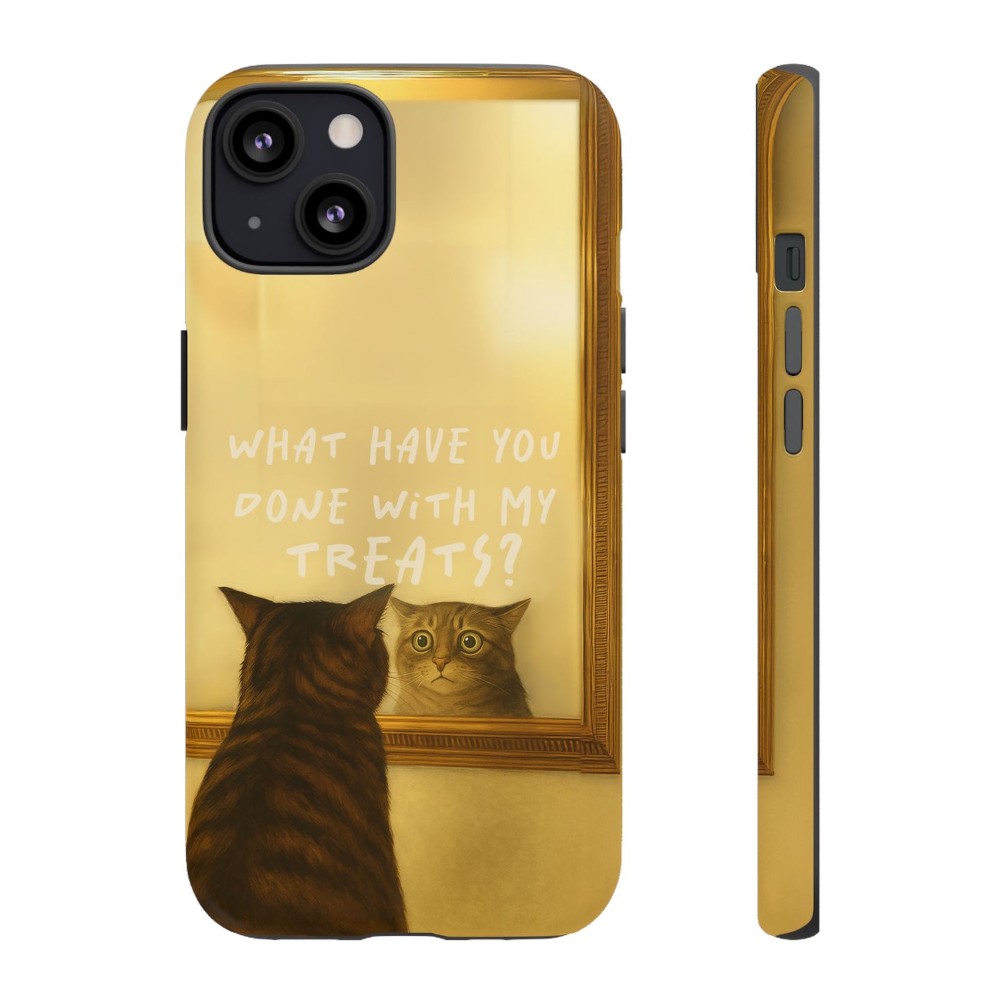 “What Have You Done With My Treats?” Cat Phone Case – Mirror Cat Design
