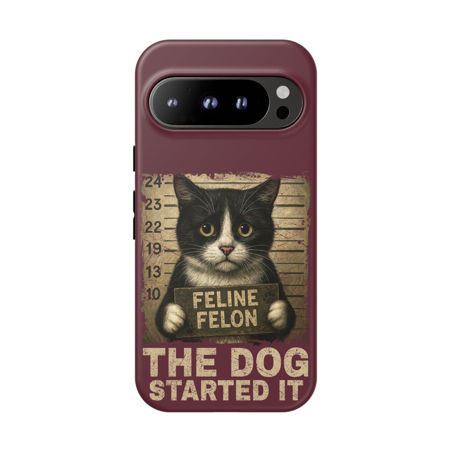 "The Dog Started It" Feline Felon Catitude Phone Case