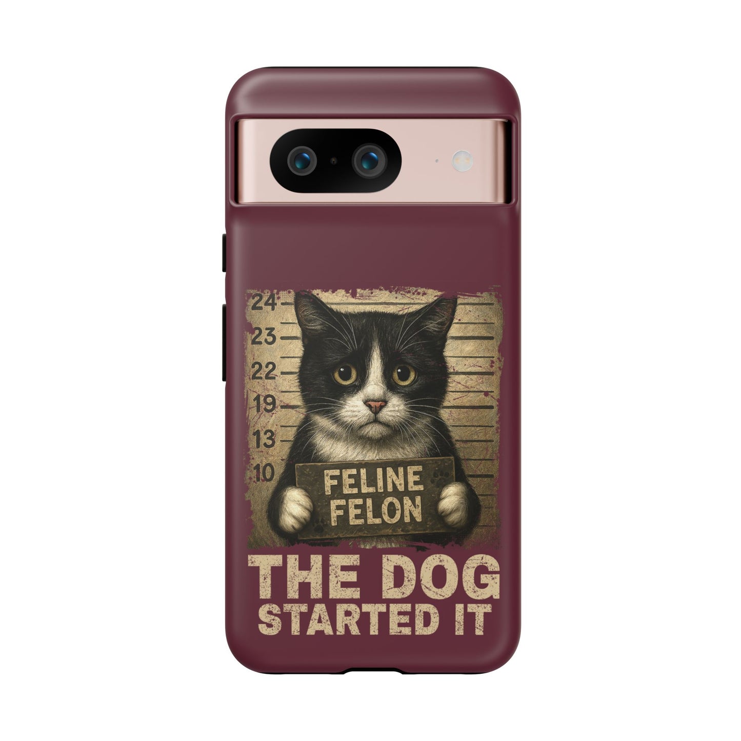 "The Dog Started It" Feline Felon Catitude Phone Case