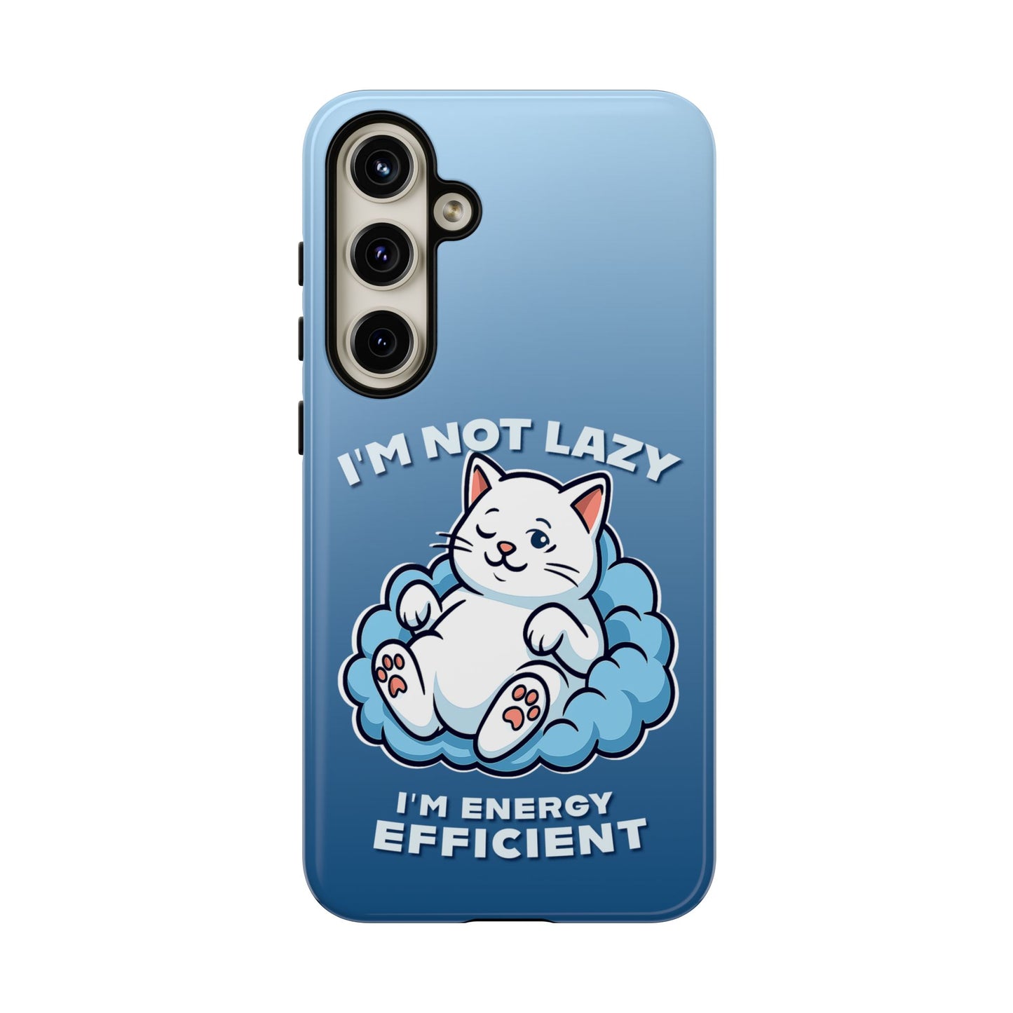 Funny Lazy Cat Phone Case "I'm Not Lazy, I'm Energy Efficient"