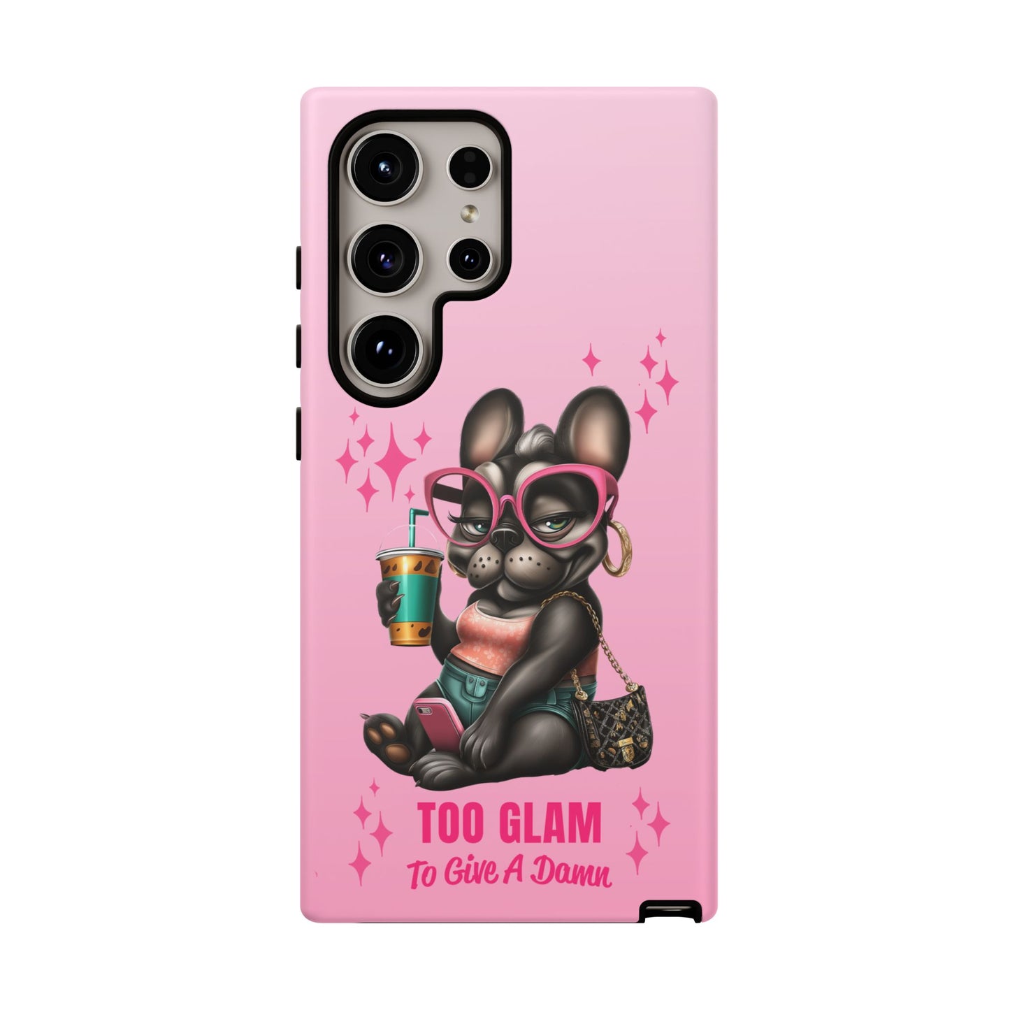 Too Glam to Give a Damn Funny Frenchie Phone Case